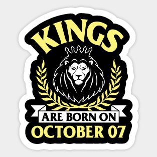 Kings Are Born On October 07 Happy Birthday To Me You Papa Daddy Uncle Brother Husband Son Sticker